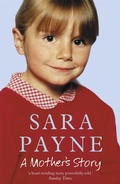 Cover: Sara Payne: A Mother's Story - Hodder & Stoughton