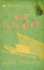 Cover: Bar Flaubert - Arcadia Books