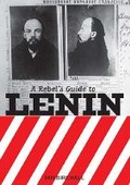 Cover: A Rebel's Guide To Lenin - Bookmarks Publications