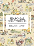 Cover: Seasonal European Dishes - Grub Street Cookery