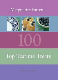 Abbildung von: 100 Top Teatime Treats - Grub Street Cookery