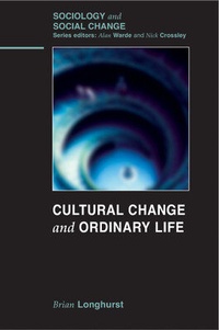 Enlarge image Cover: Cultural Change and Ordinary Life - Open University Press