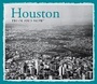 Cover: Houston Then and Now (R) - Pavilion