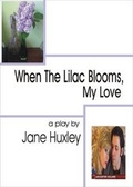 Cover: When the Lilac Blooms, My Love - Delancey Press Ltd