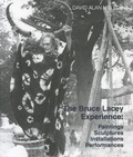 Cover: The Bruce Lacey Experience - Paintings, Sculptures, Installations, Performances - Camden Arts Centre