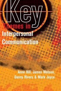 Enlarge image Cover: Key Themes in Interpersonal Communication - Open University Press