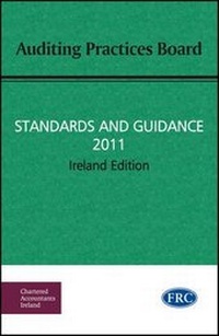 Enlarge image Cover: Auditing Practices Board Standards and Guidance 2011 - Chartered Accountants Ireland