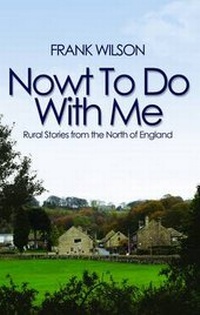 Enlarge image Cover: Nowt To Do With Me - Peakpublish
