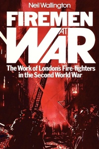 Enlarge image Cover: Firemen at War - Jeremy Mills Publishing