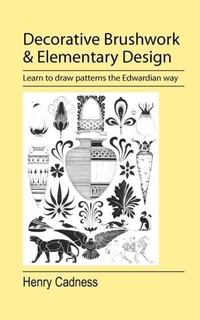 Abbildung von: Decorative Brushwork and Elementary Design - Jeremy Mills Publishing