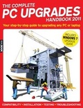 Cover: The Complete PC Upgrades Handbook 2011 - Dennis Publishing