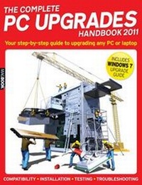 Enlarge image Cover: The Complete PC Upgrades Handbook 2011 - Dennis Publishing