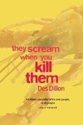 Cover: They Scream When You Kill Them - Luath Press Ltd