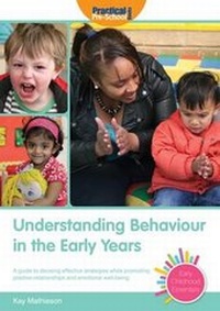 Enlarge image Cover: Understanding Behaviour in the Early Years - Practical Pre-School Books