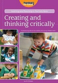 Enlarge image Cover: Creating and Thinking Critically - Practical Pre-School Books