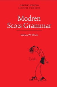 Enlarge image Cover: Modren Scots Grammar - Luath Press