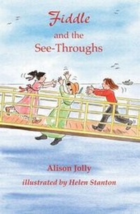 Enlarge image Cover: Fiddle and the See-Throughs - Jolly Books