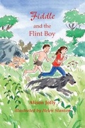 Cover: Fiddle and the Flint Boy - Jolly Books