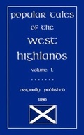 Cover: Popular Tales of the West Highlands: v. 1 - Abela Publishing