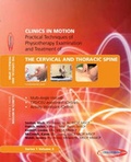 Cover: Practical Techniques of Physiotherapy Examination and Treatment of the Cervical and Thoracic Spine - Clinics in Motion
