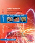 Cover: Practical Techniques of Physiotherapy Examination and Treatment of the Knee, Ankle and Foot - Clinics in Motion