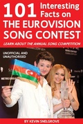 Cover: 101 Interesting Facts on The Eurovision Song Contest - Andrews UK
