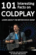 Cover: 101 Interesting Facts on Coldplay - Andrews UK