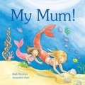 Cover: My Mum - Albury Books