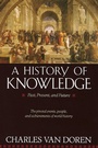 Cover: A History of Knowledge - Ballantine Books Inc.