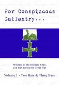 Cover: For Conspicuous Gallantry...: Two Bars and Three Bars v. 1 - Matador