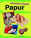 Cover: Cyfres Ailddefnyddio ac Ailgylchu: Papur - Atebol