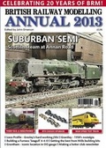 Cover: British Railway Modelling Annual 2013 - Warners Group Publications