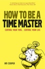 Cover: How to be a Time Master - Capstone