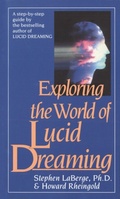 Cover: Exploring the World of Lucid Dreaming - Ballantine Books Inc.