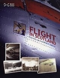 Enlarge image Cover: Flight in Scotland - NMSE - Publishing Ltd