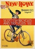 Cover: Scottish Bicycles and Tricycles - NMSE - Publishing Ltd