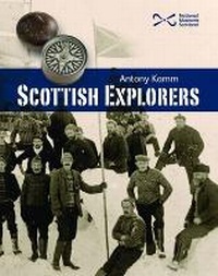 Enlarge image Cover: Scottish Explorers - NMSE - Publishing Ltd