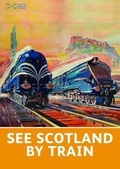 Cover: See Scotland by Train - NMSE - Publishing Ltd
