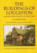 Cover: The Buildings of Loughton and Notable People of the Town - Loughton & District Historical Society