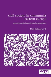 Abbildung von: Civil Society in Communist Eastern Europe - ECPR Press
