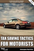 Cover: Tax Saving Tactics for Motorists - Taxcafe UK Limited