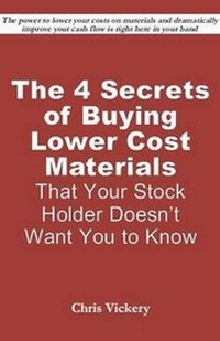 Abbildung von: The 4 Secrets of Buying Lower Cost Materials - Compass Publishing