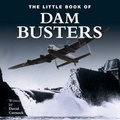 Cover: Little Book of the Dambusters - Green Umbrella Publishing