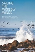 Cover: Sailing the Worldly Winds - Windhorse Publications