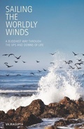 Cover: Sailing the Worldly Winds - Windhorse Publications