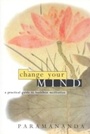Cover: Change Your Mind - Windhorse Publications Ltd