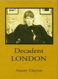 Cover: Decadent London - Historical Publications Ltd
