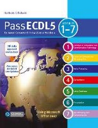 Abbildung von: Pass ECDL 5 Units 1-7 - Payne-Gallway Publishers