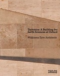 Cover: Tectonics: a Building for Earth Sciences at Oxford - Black Dog Publishing London UK