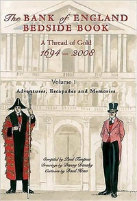 Abbildung von: The Bank of England Bedside Book - a Thread of Gold 1694-2008: Vol. 1 - Stacey International